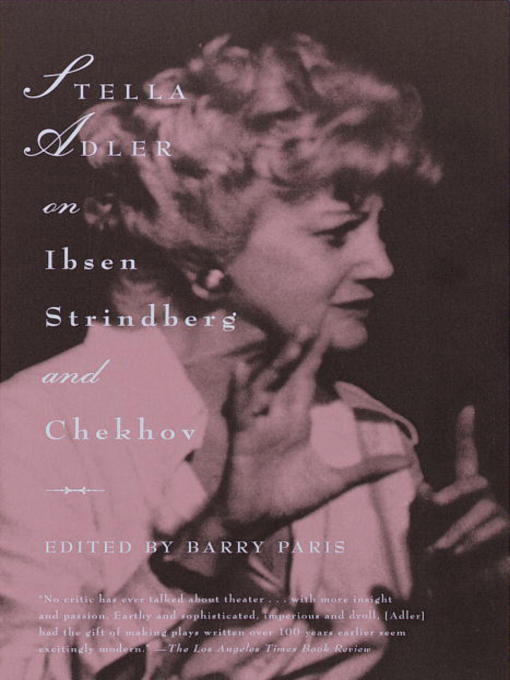 Title details for Stella Adler on Ibsen, Strindberg, and Chekhov by Stella Adler - Available